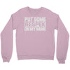 put some respek on my name Crewneck Sweatshirt