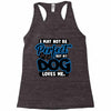 i may not be be perfect but my dog loves me Racerback Tank