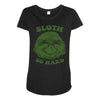 sloth so hard Maternity Scoop Neck T-shirt