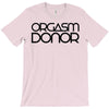 orgasm donor (3) T-Shirt