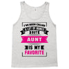 I've Been Called A Lot Of Names But Aunt Is My Favorite Tank Top