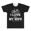 i love when my wife lets me buy another bike All Over Men's T-shirt