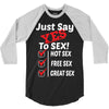 Yes To Sex! 3/4 Sleeve Shirt