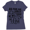 As For Me And My House We Will Serve The Lord Ladies Fitted T-Shirt