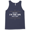 because i'm the dm Tank Top