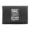 This Girl Is Taken By A Super Sexy September Boyfriend Accessory Pouches