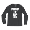 pump it up Long Sleeve Shirts