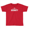 five nights at freddy's pizzeria security Toddler T-shirt