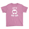 lets boo boo Youth Tee