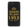 queens are born in 1953 iPhone 7 Plus Case