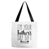 I'm Your Father's Day Gift Mom Says You're Welcome Tote Bags