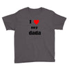 i love my dada Youth Tee