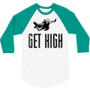 get high 3/4 Sleeve Shirt