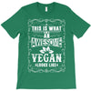 awesome vegan looks like T-Shirt