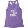 real men quilt Racerback Tank