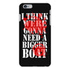 were gonna need a bigger boat inspired by jaws birthday present iPhone 6 Plus/6s Plus Case