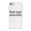real men wear kilts iPhone 7 Case