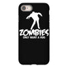 zombies only want a hug bad taste haloween zombie pop culture gift iPhone 8