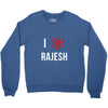 i heart rajesh Crewneck Sweatshirt