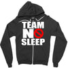 team no sleep Zipper Hoodie