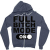 full bitch mode on Zipper Hoodie