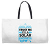 I Am An Engineer... Weekender Totes