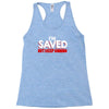 i'm saved but i keep sinning Racerback Tank