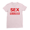 funny rude sex is not the answer, ideal birthday gift or present Ladies Fitted T-Shirt