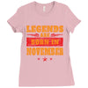 Legends Are Born In November Ladies Fitted T-Shirt