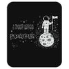 I Need More Space Mousepad