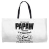 I'm Called Papaw Because I'm Way Too Cool To Be Called Grandfather Weekender Totes
