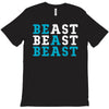 Be A Beast T-Shirt