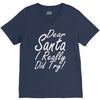 dear santa i really did try V-Neck Tee