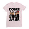 dobre twins dobre brother Ladies Fitted T-Shirt