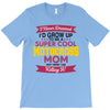 i never dreamed i'd grow up to be a super cool motocross mom but here T-Shirt