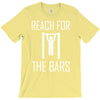 reach for the bars T-Shirt