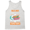 walk away i have anger issues Tank Top