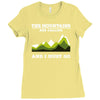 the mountains are calling Ladies Fitted T-Shirt