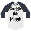 snuggle this muggle 3/4 Sleeve Shirt