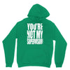 you're not my supervisor Hoodie