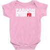 pardon the interruption Baby Onesie