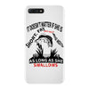 it doesn t matter if she is short fat and has a big mouth as long as s iPhone 7 Plus Case