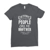 My Favorite People Call Me Brother Ladies Fitted T-Shirt