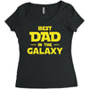 Best Dad in the Galaxy Women's Triblend Scoop T-shirt