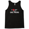 i love my crazy girl friend Tank Top