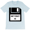 Don't Forget Me Disk T-Shirt