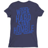 Work Hard, Stay Humble Ladies Fitted T-Shirt