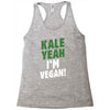 Kale Yeah I'm Vegan! Racerback Tank