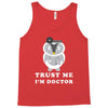Trust Me i'm Doctor Tank Top