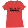 come to the dark side we have cookies t shirt x large funny awesome st Ladies Fitted T-Shirt